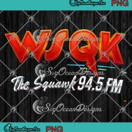 WSQK The Squawk 94.5 Fm PNG - Stranger Things Season 5 PNG Clipart, Digital Download