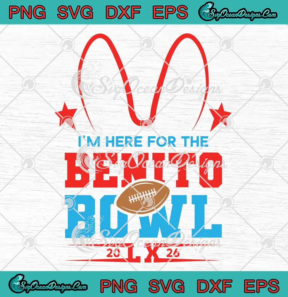 I'm-Here-For-The-Benito-Bowl-2026-SVG---Bunny-Bowl-Bad-Bunny-SVG-PNG,-Cricut-File I'm Here For The Benito Bowl 2026 SVG - Bunny Bowl Bad Bunny SVG PNG, Cricut File