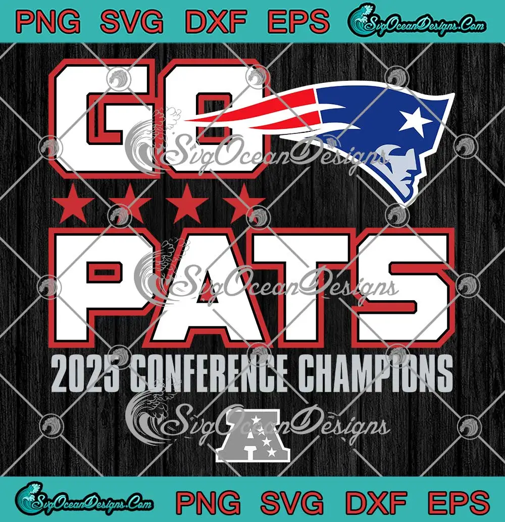 New-England-Patriots-Go-Pats-SVG---2025-Conference-Champions-SVG-PNG,-Cricut-File New England Patriots Go Pats SVG - 2025 Conference Champions SVG PNG, Cricut File