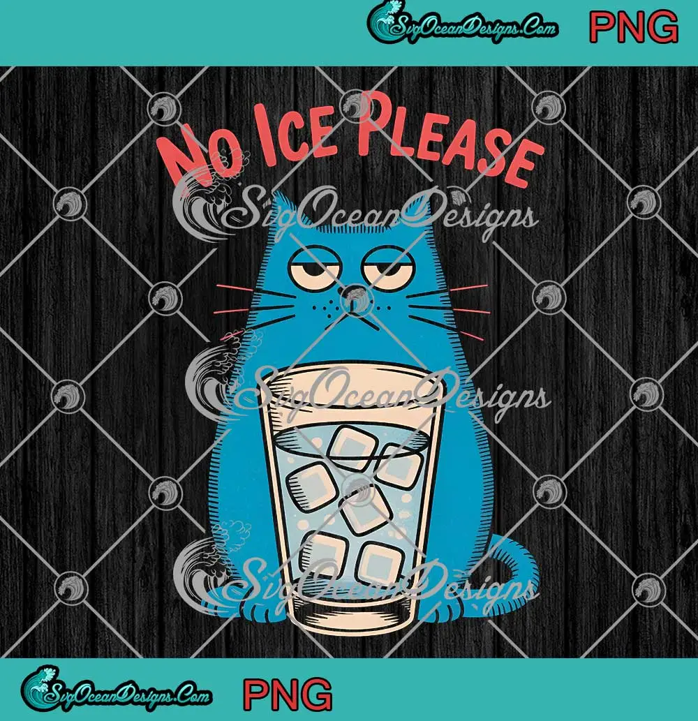 No-Ice-Please-Funny-PNG---Cat-Coffee-Graphic-Meme-PNG-Clipart,-Digital-Download No Ice Please Funny PNG - Cat Coffee Graphic Meme PNG Clipart, Digital Download