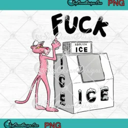 Pink Panther Fuck ICE PNG - Abolish ICE Trendy PNG Clipart, Digital Download