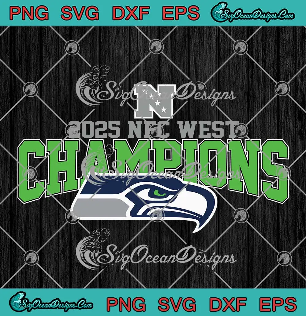 Seattle-Seahawks-Championship-SVG---2025-NFC-West-Champions-SVG-PNG,-Cricut-File Seattle Seahawks Championship SVG - 2025 NFC West Champions SVG PNG, Cricut File