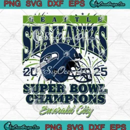 Seattle Seahawks Emerald City SVG - Super Bowl LX Champions 2026 SVG PNG, Cricut File