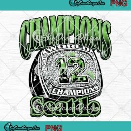 Seattle Seahawks Ring The 12s PNG - NFL Super Bowl LX World Champions 2025 PNG Clipart, Digital Download