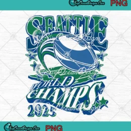 Seattle World Champs 2025 PNG - Seattle Seahawks Evergreen State Legends PNG Clipart, Digital Download