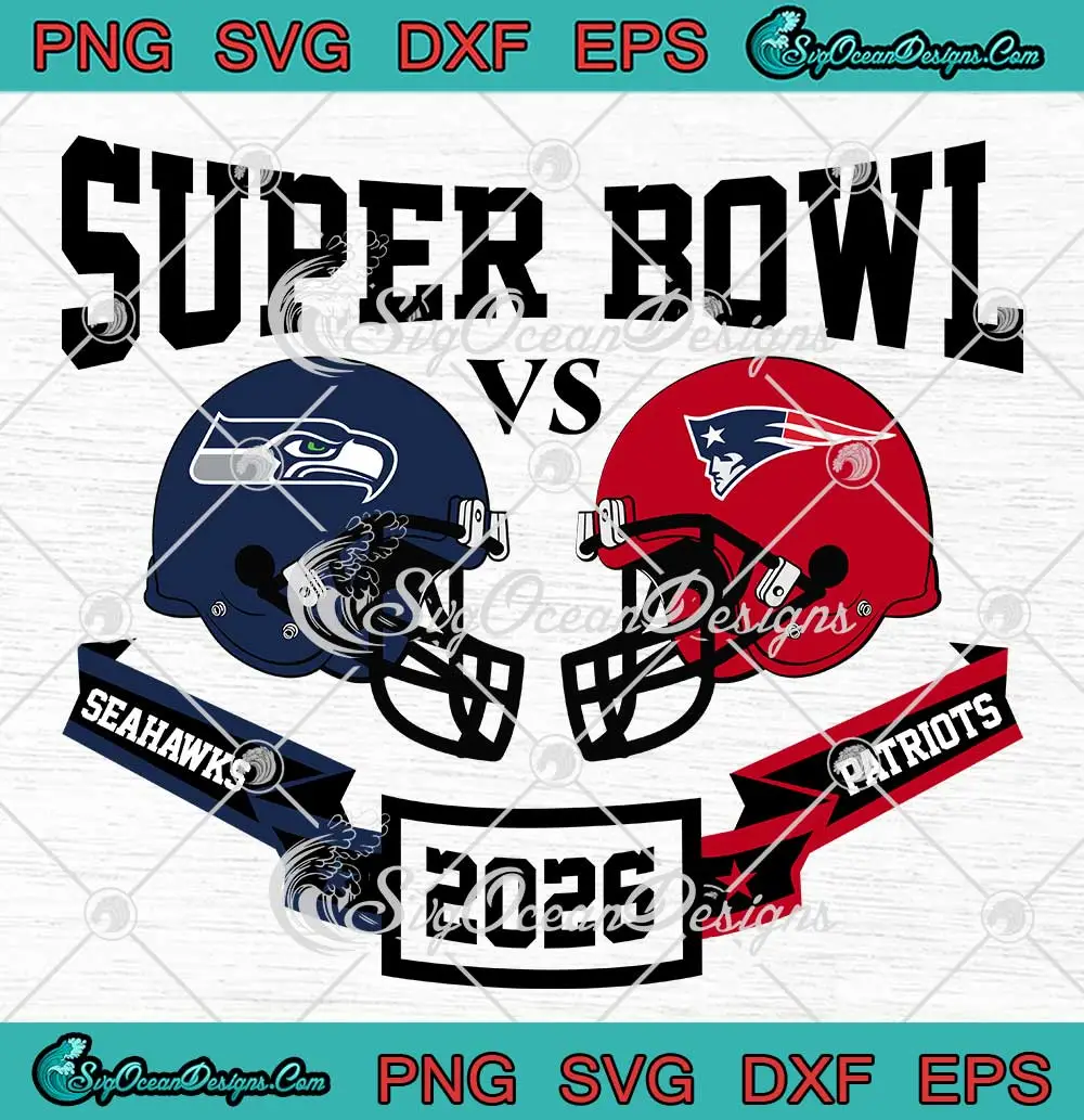 Super-Bowl-2026-Seahawks-Vs-Patriots-SVG---Super-Bowl-LX-Champions-SVG-PNG,-Cricut-File Super Bowl 2026 Seahawks Vs Patriots SVG - Super Bowl LX Champions SVG PNG, Cricut File
